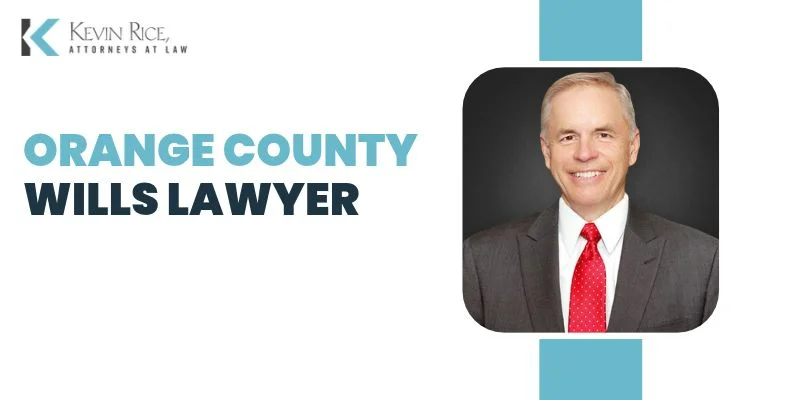 best wills lawyer in orange county best wills lawyer in orange county